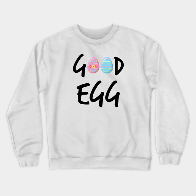 Good Egg (blk text) Crewneck Sweatshirt by Glenn Landas Digital Art